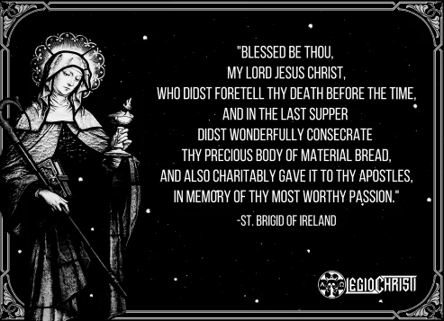 A quote by Saint Brigid of Ireland about the Last Supper